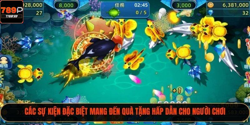 Các sự kiện đặc biệt mang đến quà tặng hấp dẫn cho người chơi