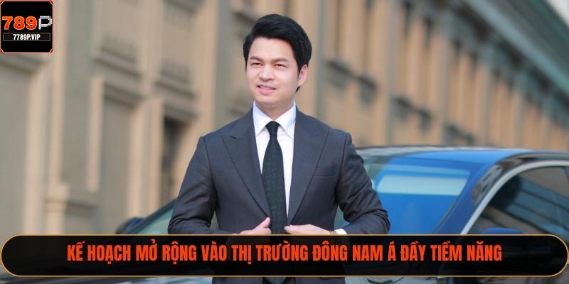 Kế hoạch mở rộng vào thị trường Đông Nam Á đầy tiềm năng