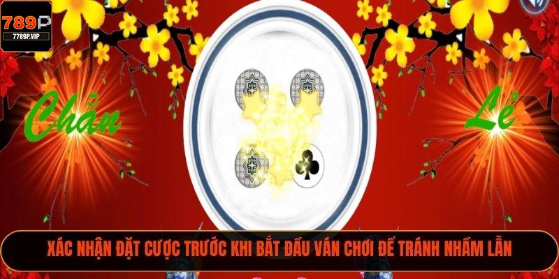 Xóc Đĩa 3D – Trò Chơi Giải Trí Đỉnh Cao Không Thể Bỏ Lỡ 3 Xác nhận đặt cược trước khi bắt đầu ván chơi để tránh nhầm lẫn